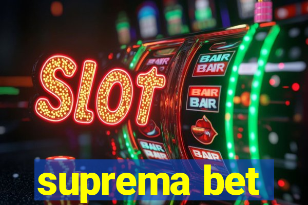 suprema bet